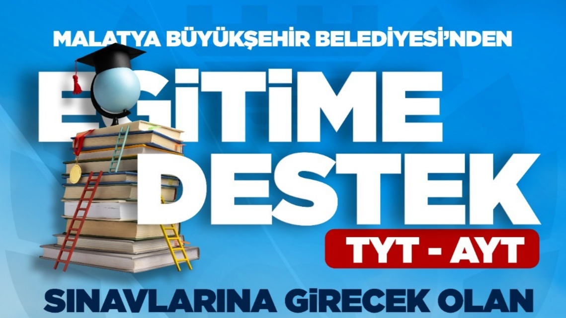 Malatya Büyükşehir Belediyesi, 2025 yılı AYT ve TYT sınavlarına girecek